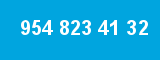 954 823 41 32